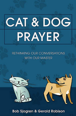 Cat & Dog Prayer