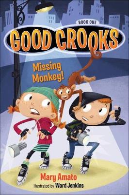 Good Crooks Book One: Missing Monkey