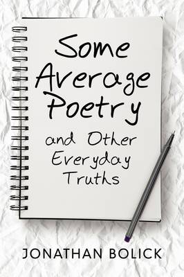 Some Average Poetry and Other Everyday Truths
