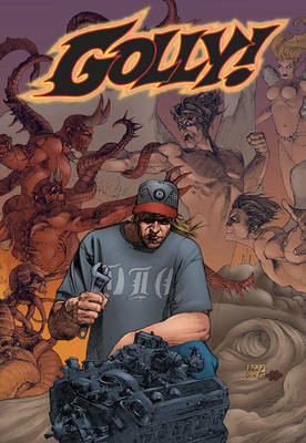 Golly Volume 1: Catching Hell