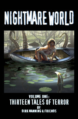 Nightmare World Volume 1: 13 Tales Of Terror