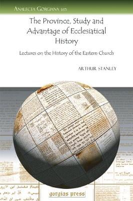 The Province, Study and Advantage of Ecclesiatical History