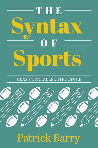 The Syntax of Sports, Class 4