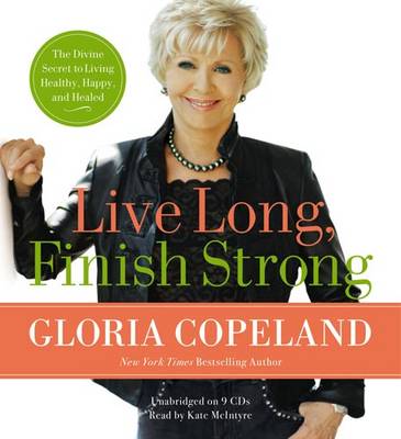 Live Long, Finish Strong