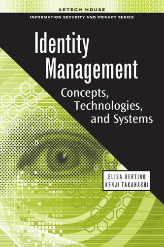 Identity Management: Concepts, Technologies, and Systems