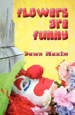 Flowers Are Funny