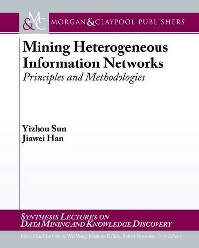 Mining Heterogeneous Information Networks