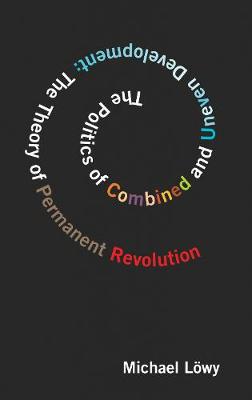 The Politics Of Combined And Uneven Development