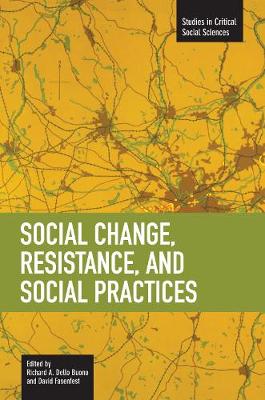 Social Change, Resistance And Social Practices