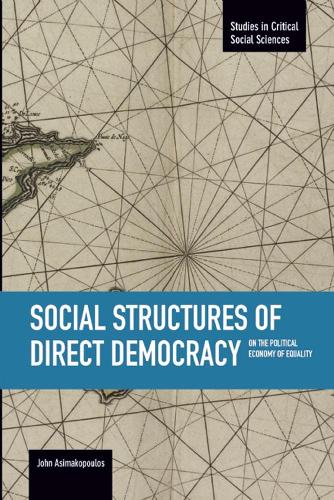 Social Structures Of Direct Democracy: On The Political Economy Of Equality