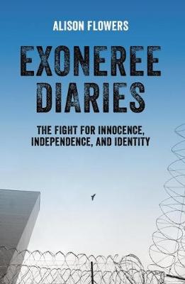 Exoneree Diaries