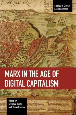 Marx In The Age Of Digital Capitalism