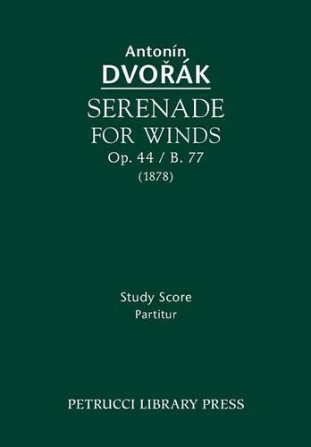 Serenade for Winds, Op.44 / B.77