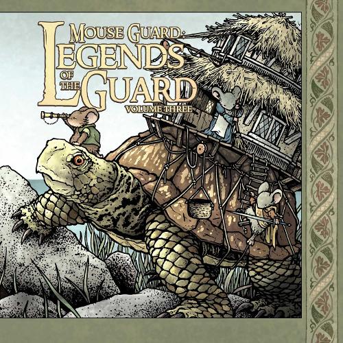 Mouse Guard: Legends of the Guard Volume 3 Volume 3