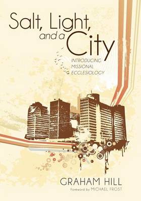 Salt, Light, and a City
