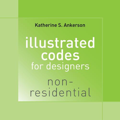 Illustrated Codes for Designers: Non-Residential