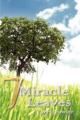 7 Miracle Leaves
