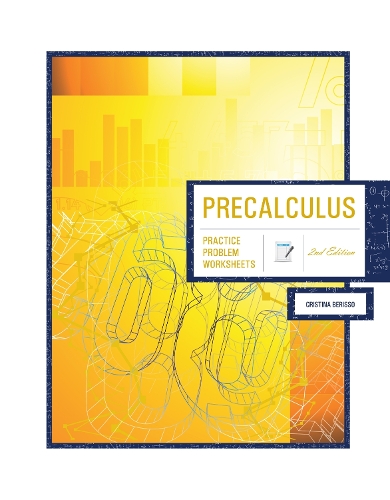 Precalculus: Practice Problem Worksheets