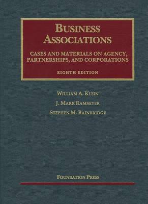 Business Associations, Cases and Materials on Agency, Partnerships, and Corporations