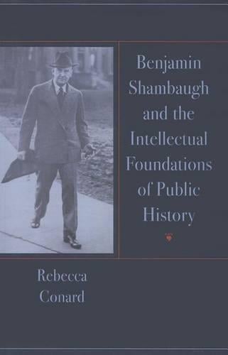 Benjamin Shambaugh and the Intellectual Foundations of Public Hisory