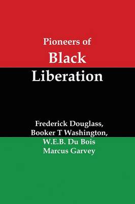 Pioneers of Black Liberation
