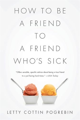 How to Be a Friend to a Friend Who's Sick
