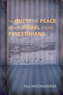 The Quest for Peace between Israel and the Palestinians