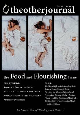 The Other Journal: The Food and Flourishing Issue