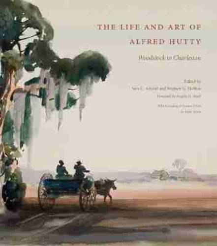 The  Life and Art of Alfred Hutty