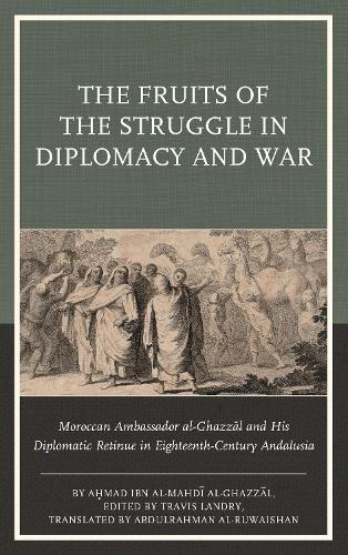 The Fruits of the Struggle in Diplomacy and War