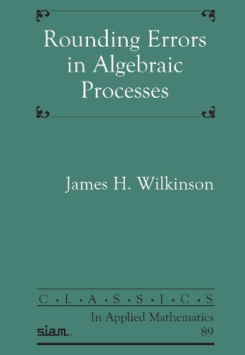Rounding Errors in Algebraic Processes
