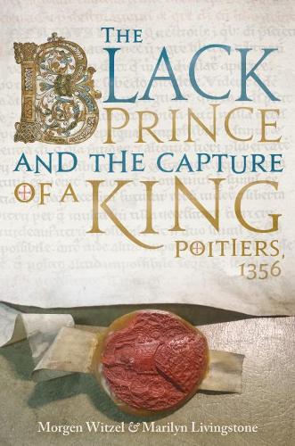 The Black Prince and the Capture of a King