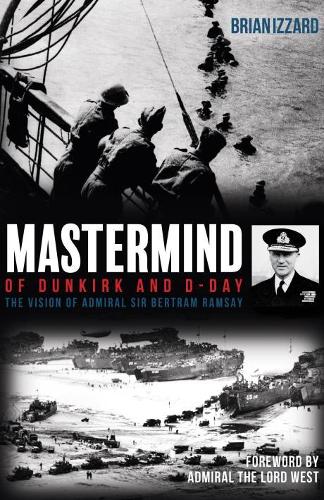 Mastermind of Dunkirk and D-Day
