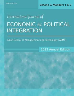 International Journal of Economic and Political Integration (2012 Annual Edition)