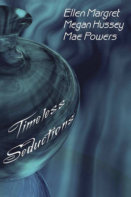 Timeless Seductions