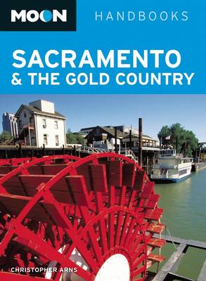 Moon Sacramento & the Gold Country