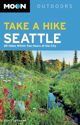 Moon Take a Hike Seattle (3rd ed)