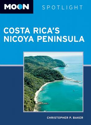 Moon Spotlight Costa Rica's Nicoya Peninsula