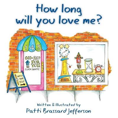 How Long Will You Love Me?