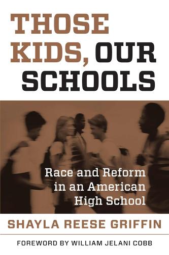 Those Kids, Our Schools
