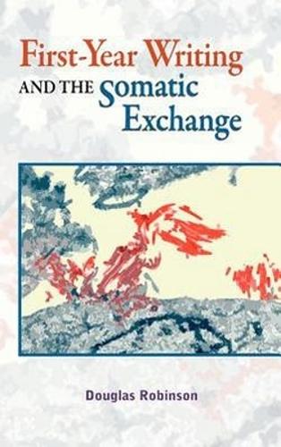 First-Year Writing and the Somatic Exchange