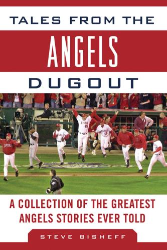 Tales from the Angels Dugout