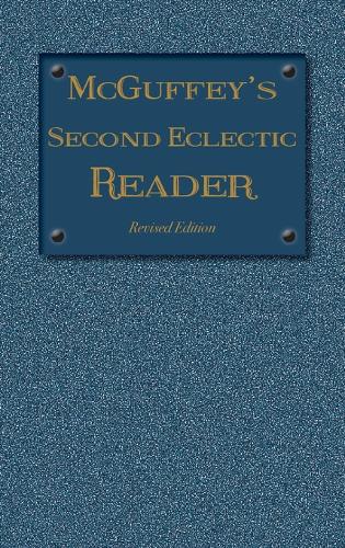 McGuffey's Second Eclectic Reader