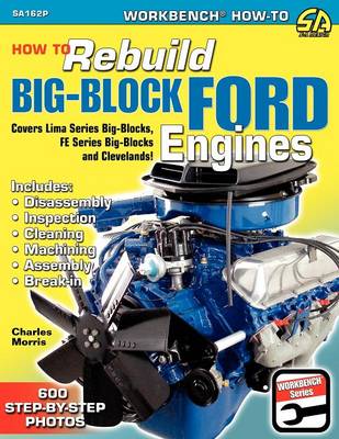 How to Rebuild Big-Block Ford Engines