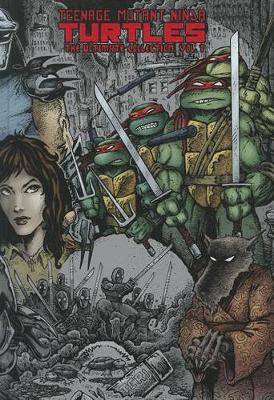 Teenage Mutant Ninja Turtles: The Ultimate Collection Volume 1