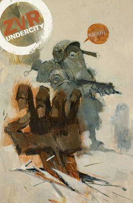 Zombies vs Robots: The Undercity