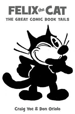 Felix the Cat’s Greatest Comic Book Tails!