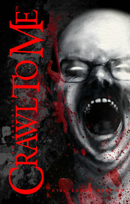 Crawl to Me: Evil Edgar Edition