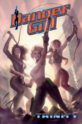 Danger Girl: Trinity