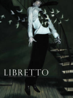 Libretto Volume 1: Vampirism